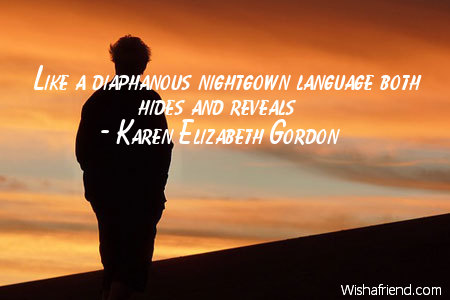 language-Like a diaphanous nightgown language