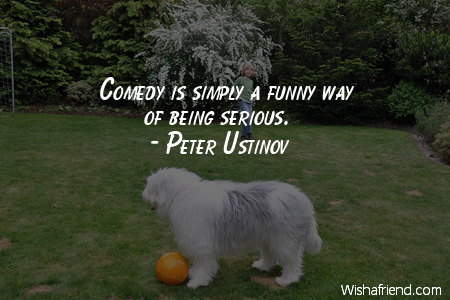 laughter-Comedy is simply a funny