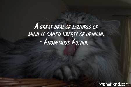 laziness-A great deal of laziness