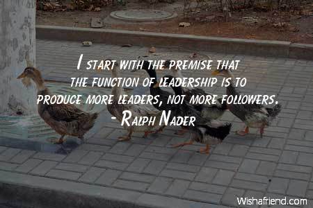 leadership-I start with the premise