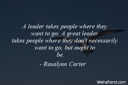 leadership-A leader takes people where