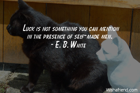 luck-Luck is not something you