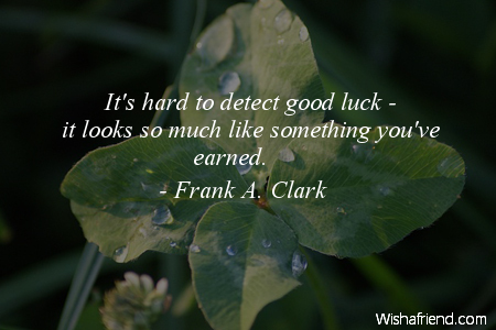 luck-It's hard to detect good