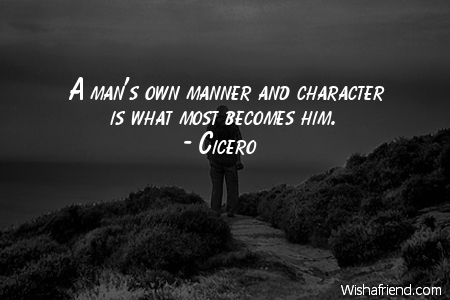 manners-A man's own manner and