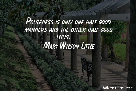 manners-Politeness is only one half