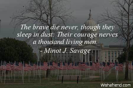memorialday-The brave die never, though
