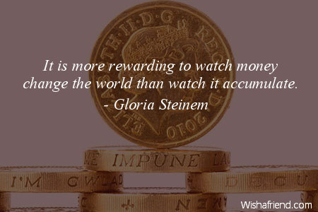 money-It is more rewarding to