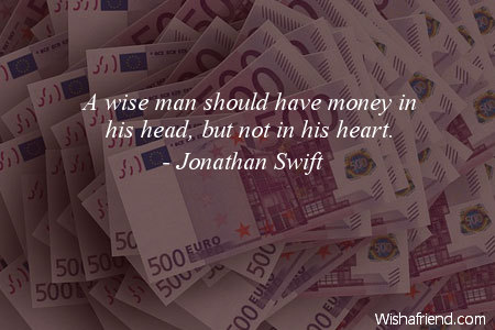 money-A wise man should have