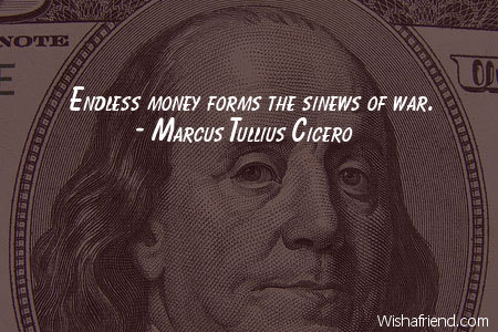 money-Endless money forms the sinews