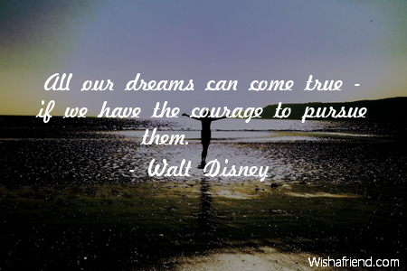 motivational-All our dreams can come