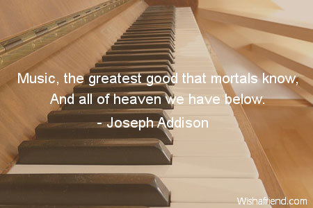 music-Music, the greatest good that