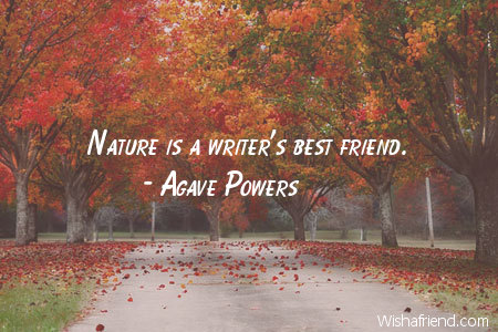 nature-Nature is a writer's best