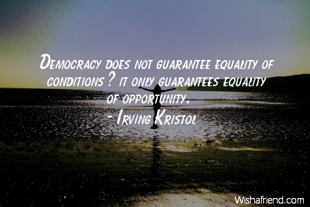 opportunity-Democracy does not guarantee equality