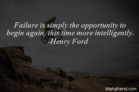 opportunity-Failure is simply the opportunity