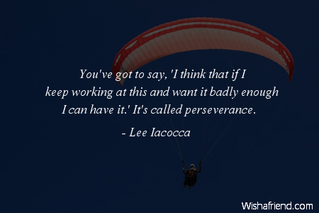 perseverance-You've got to say, 'I