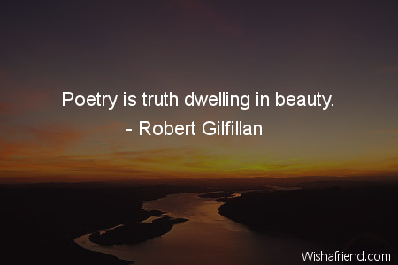 poetry-Poetry is truth dwelling in