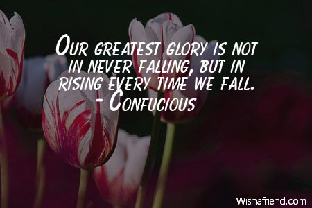 positive-Our greatest glory is not