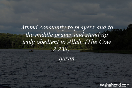 prayer-Attend constantly to prayers and