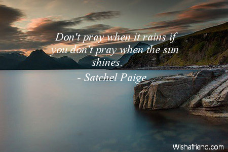 prayer-Don't pray when it rains