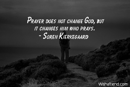 prayer-Prayer does not change God,