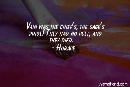 pride-Vain was the chief's, the