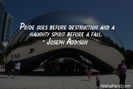 pride-Pride goes before destruction and