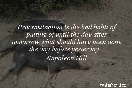 procrastination-Procrastination is the bad habit