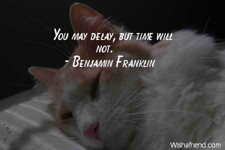 procrastination-You may delay, but time