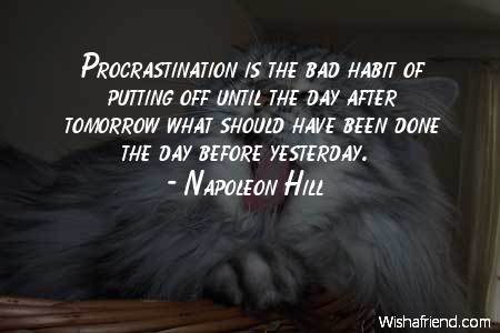 procrastination-Procrastination is the bad habit