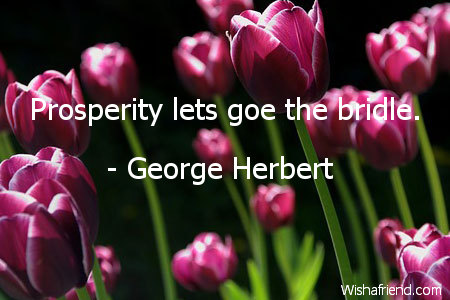 prosperity-Prosperity lets goe the bridle.