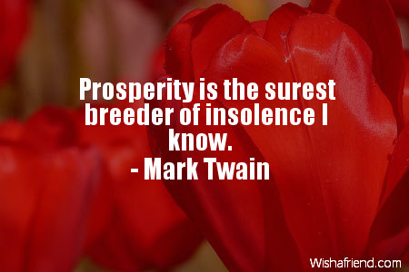 prosperity-Prosperity is the surest breeder