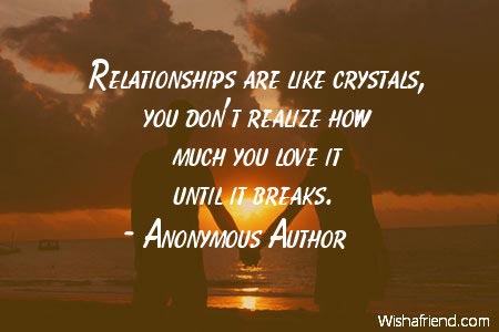 relationship-Relationships are like crystals, you