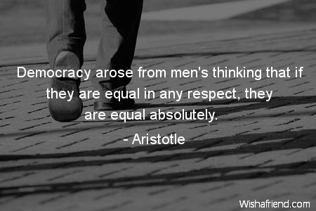 respect-Democracy arose from men's thinking