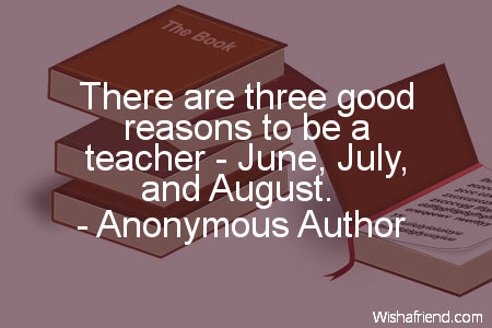 school-There are three good reasons