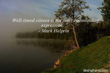 silence-Well-timed silence is the most