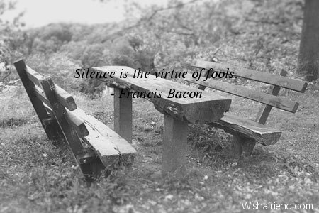 silence-Silence is the virtue of