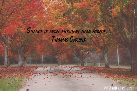 silence-Silence is more eloquent than