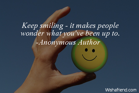 smiles-Keep smiling - it makes