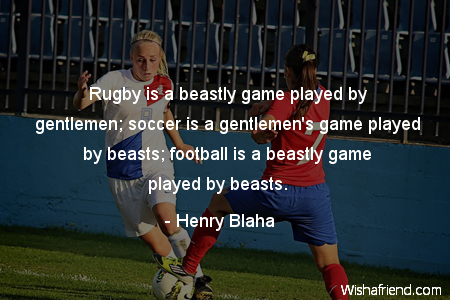 soccer-Rugby is a beastly game