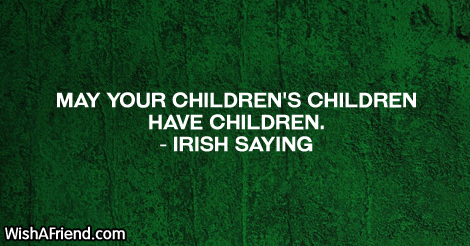 stpatricksday-May your children's children have