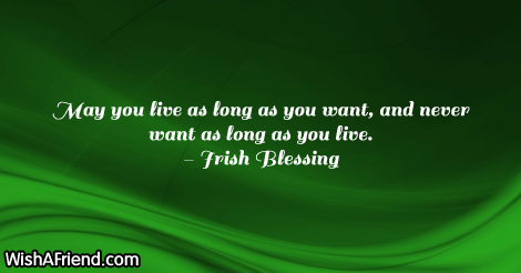 stpatricksday-May you live as long