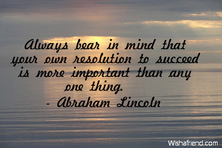 success-Always bear in mind that