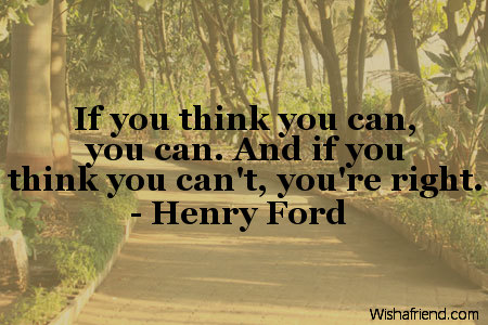 success-If you think you can,