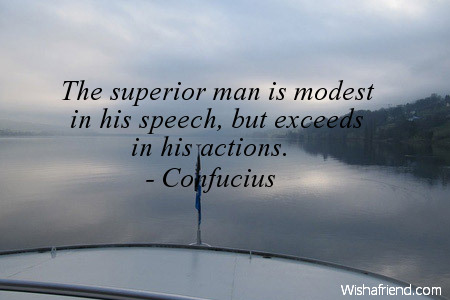 success-The superior man is modest