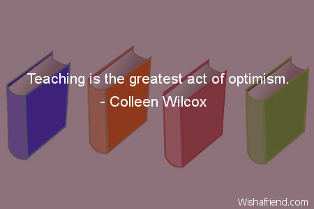 teachers-Teaching is the greatest act