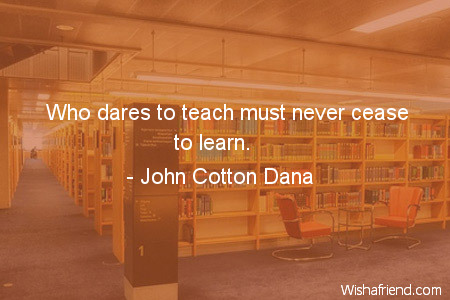 teachers-Who dares to teach must