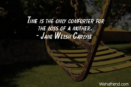 time-Time is the only comforter