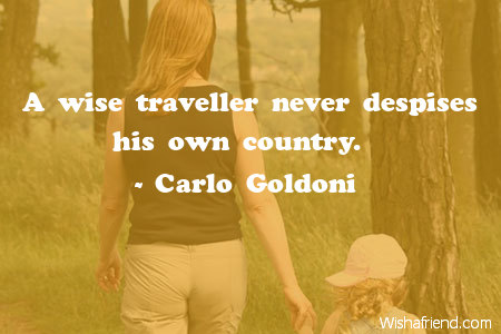 travel-A wise traveller never despises