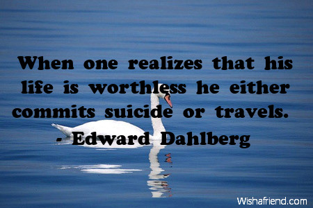 travel-When one realizes that his