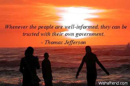 trust-Whenever the people are well-informed,